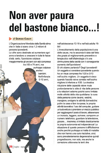 Non aver paura del bastone bianco